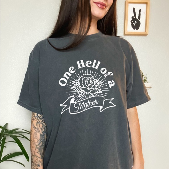 Comfort Colors One Hell of a Mother Graphic Tee Shirt - Picture 2 of 10
